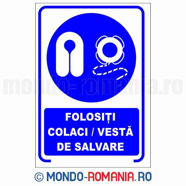 FOLOSITI COLACI/VESTA DE SALVARE - indicator de securitate de obligativitate pentru protectia muncii